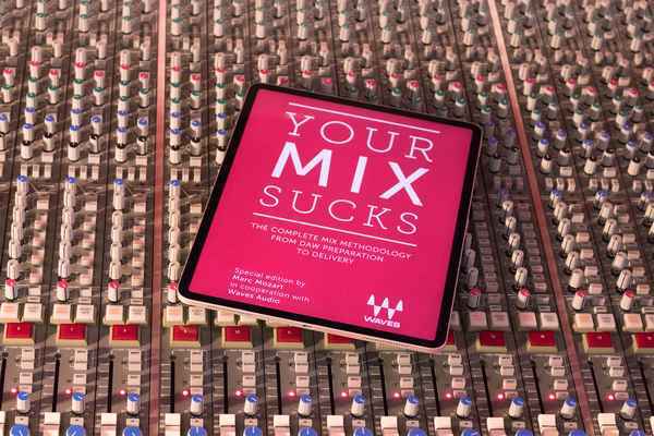Книга YOUR MIX SUCKS Waves Edition расскажет, почему ваши миксы – отстой, и как это исправить  